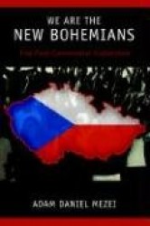 We Are the New Bohemians - The Post-Communist Collection