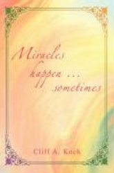 Miracles Happen ... Sometimes
