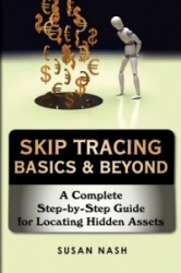 Skip Tracing Basics & Beyond - A Complete Step-by-Step Guide for Locating Hidden Assets