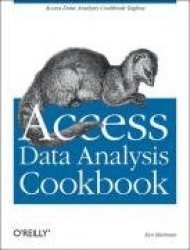 Access Data Analysis Cookbook - Slicing and Dicing to Find the Results You Need