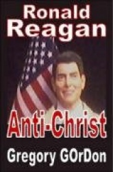 Ronald Reagan Anti-Christ