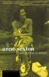 Anne Sexton - A Self-Portrait in Letters