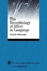 The Neurobiology of Affect in Language Learning