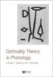Optimality Theory in Phonology: A Reader