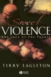 Sweet violence - the idea of the tragic