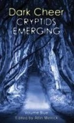 Dark Cheer - Cryptids Emerging - Volume Blue