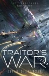 Traitor's War - The Lenticular Series Space Opera Book 3