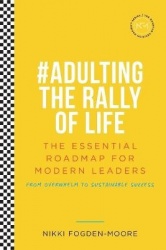 #Adulting The Rally Of Life - The Essential Roadmap for Modern Leaders