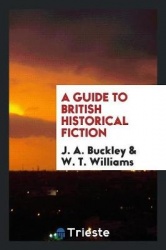 A Guide to British Historical Fiction