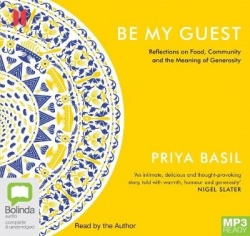 Be My Guest - Reflections on Food, Community and the Meaning of Generosity