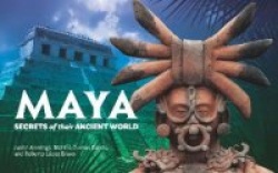 Maya - Secrets of Their Ancient World