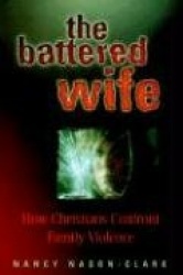 The Battered Wife - How Christians Confront Family Violence