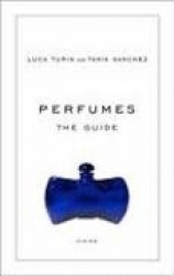 Perfumes: The Guide