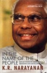 In The Name Of The People - Reflections On Democracy, Freedom And Development