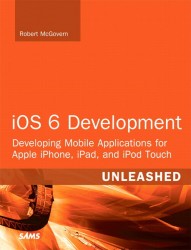 iOS 6 Development Unleashed