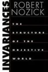 Invariances - The Structure of the Objective World