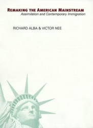 Remaking the American Mainstream - Assimilation and Contemporary Immigration