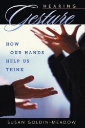 Hearing Gesture - How Our Hands Help Us Think