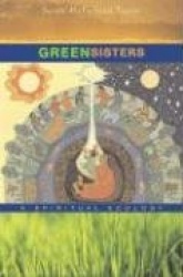 Green Sisters - A Spiritual Ecology
