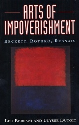 Arts of Impoverishment - Beckett, Rothko, Resnais
