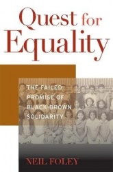 Quest for Equality - The Failed Promise of Black-Brown Solidarity
