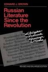 Russian Literature Since the Revolution - Revised and Enlarged Edition