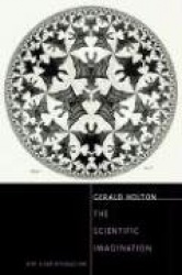 The Scientific Imagination - With a New Introduction