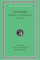 Jewish Antiquities, Volume II - Books 4-6 (see also L242/281/326/365/489/410/433/456) (Trans. Thackeray)(Greek)
