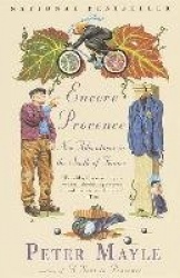 Encore Provence - New Adventures in the South of France