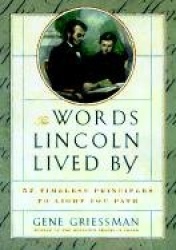 The Words Lincoln Lived by