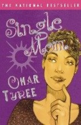 Single Mom - A Novel