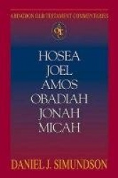 Hosea, Joel, Amos, Obadiah, Jonah, Micah - Minor Prophets