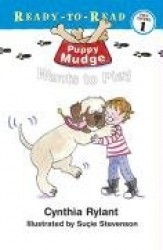 Ready to Read Level 1: Puppy Mudge Wants to Play