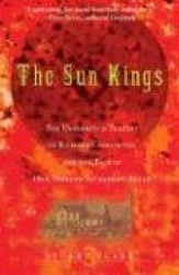 The Sun Kings - The Unexpected Tragedy of Richard Carrington and the Tale of How Modern Astronomy Began