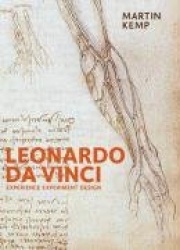 Leonardo da Vinci - Experience, Experiment, and Design