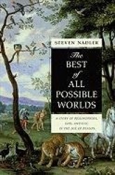 Best of All Possible Worlds - A Story of Philosophers, God, and Evil in the Age of Reason