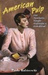 American Pulp - How Paperbacks Brought Modernism to Main Street