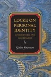 Locke on Personal Identity - Consciousness and Concernment - Updated Edition