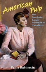 American Pulp - How Paperbacks Brought Modernism to Main Street