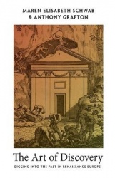The Art of Discovery - Digging into the Past in Renaissance Europe