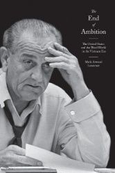 The End of Ambition - The United States and the Third World in the Vietnam Era