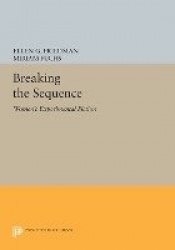 Breaking the Sequence - Women's Experimental Fiction