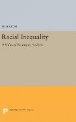 Racial Inequality - A Political-Economic Analysis