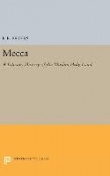 Mecca - A Literary History of the Muslim Holy Land