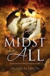 In the Midst of It All