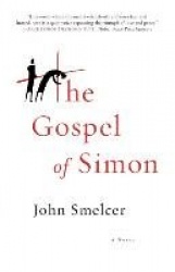 The Gospel of Simon - The Passion of Jesus According to Simon of Cyrene