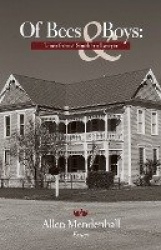 Of Bees & Boys - Lines from a Southern Lawyer