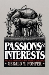 Passions and Interests - Political Party Concepts of American Democracy