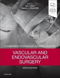 Vascular and Endovascular Surgery - A Companion to Specialist Surgical Practice