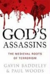 God's Assassins: The Medieval Roots of Terrorism